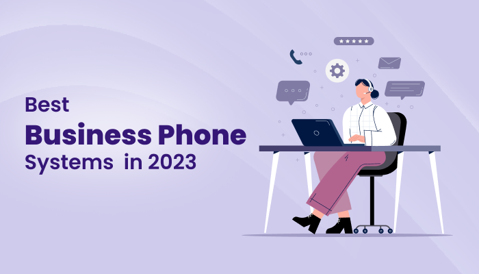  Best Business Phone Systems in 2023

