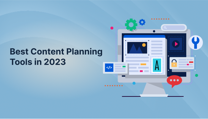 Best Content Planning Tools 2023