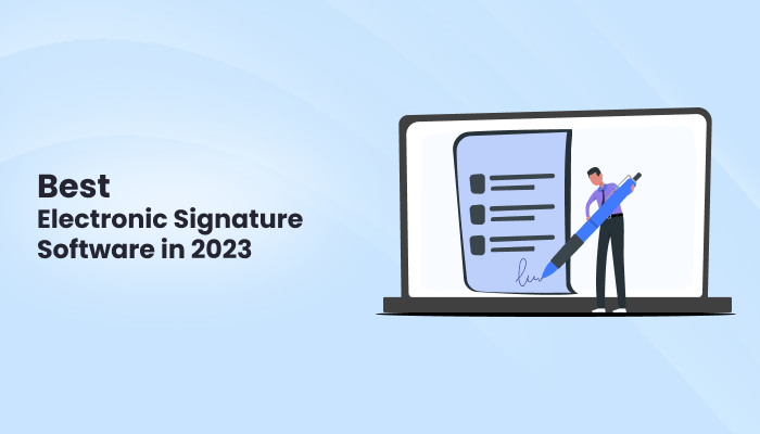 10 Best Electronic Signature Software