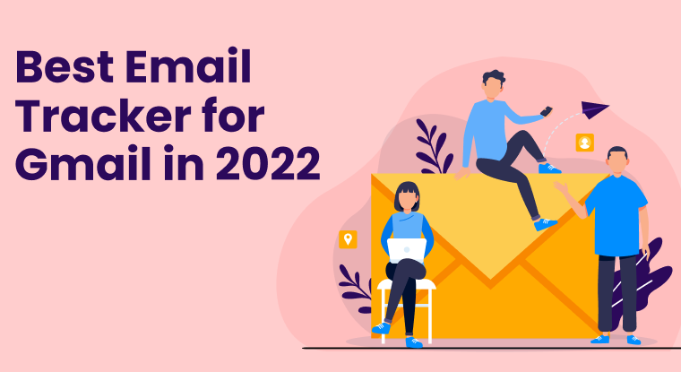 Best Email Tracker for Gmail in 2022