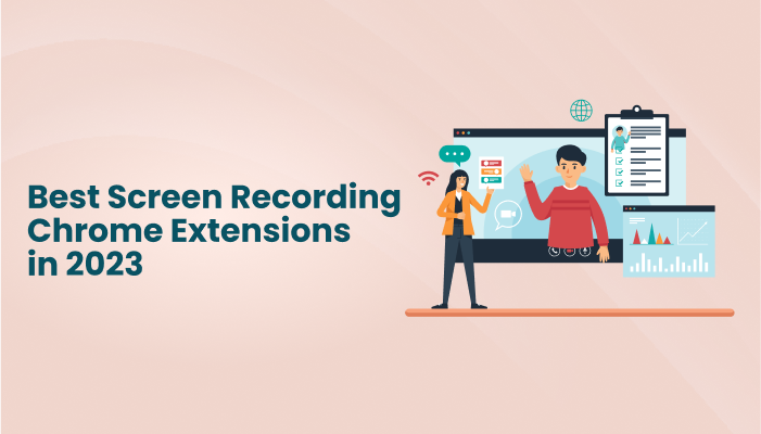  Best Screen Recording Extensions in 2023