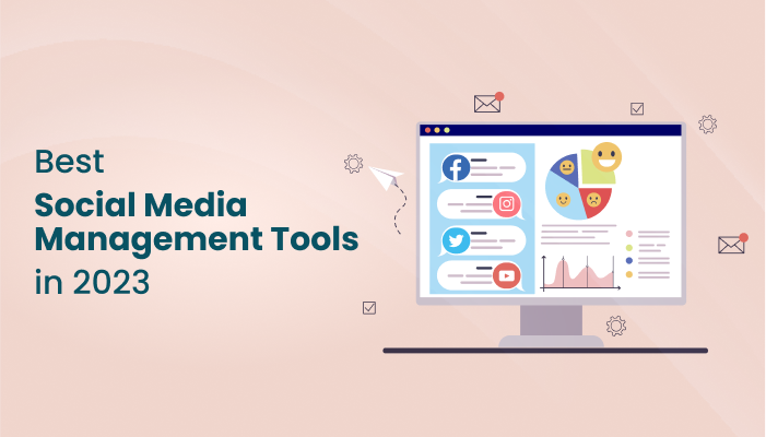 Best Social Media Management Tools in 2023